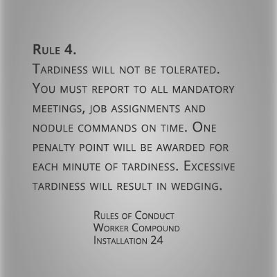 Rule 4. Tardiness will not be tolerated...